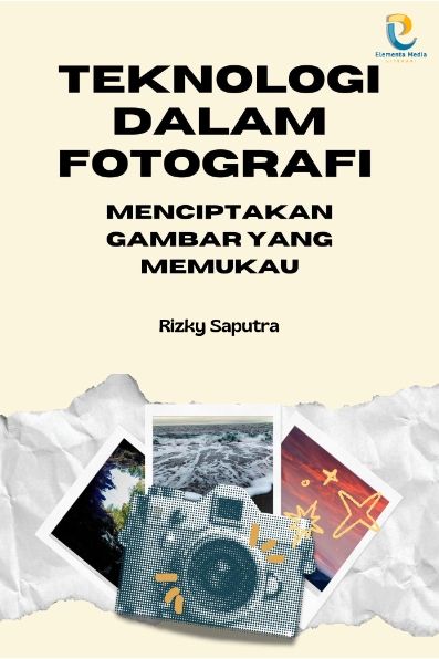Teknologi dalam Fotografi: Menciptakan Gambar yang Memukau
